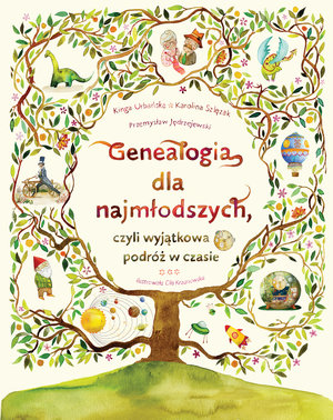 Genealogia dla najmłodszych - Kinga Urbańska, Karolina Szlęzak, Przemysław Jędrzejewski - książka