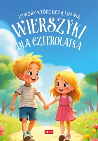 Wierszyki dla czterolatka. Utwory, które uczą i bawią - praca zbiorowa - książka
