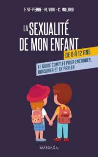 La sexualité de mon enfant de 0 à 12 ans - Frédérique Saint-Pierre - ebook