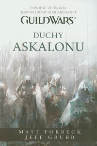 Guild Wars Duchy Askalonu - Forbeck Matt, Grubb Jeff - książka