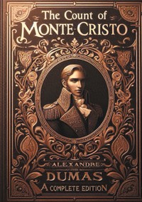 The Count of Monte Cristo (complete and unabridged edition) - Alexandre Dumas - ebook