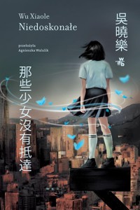 Niedoskonałe - Wu Xiaole - książka