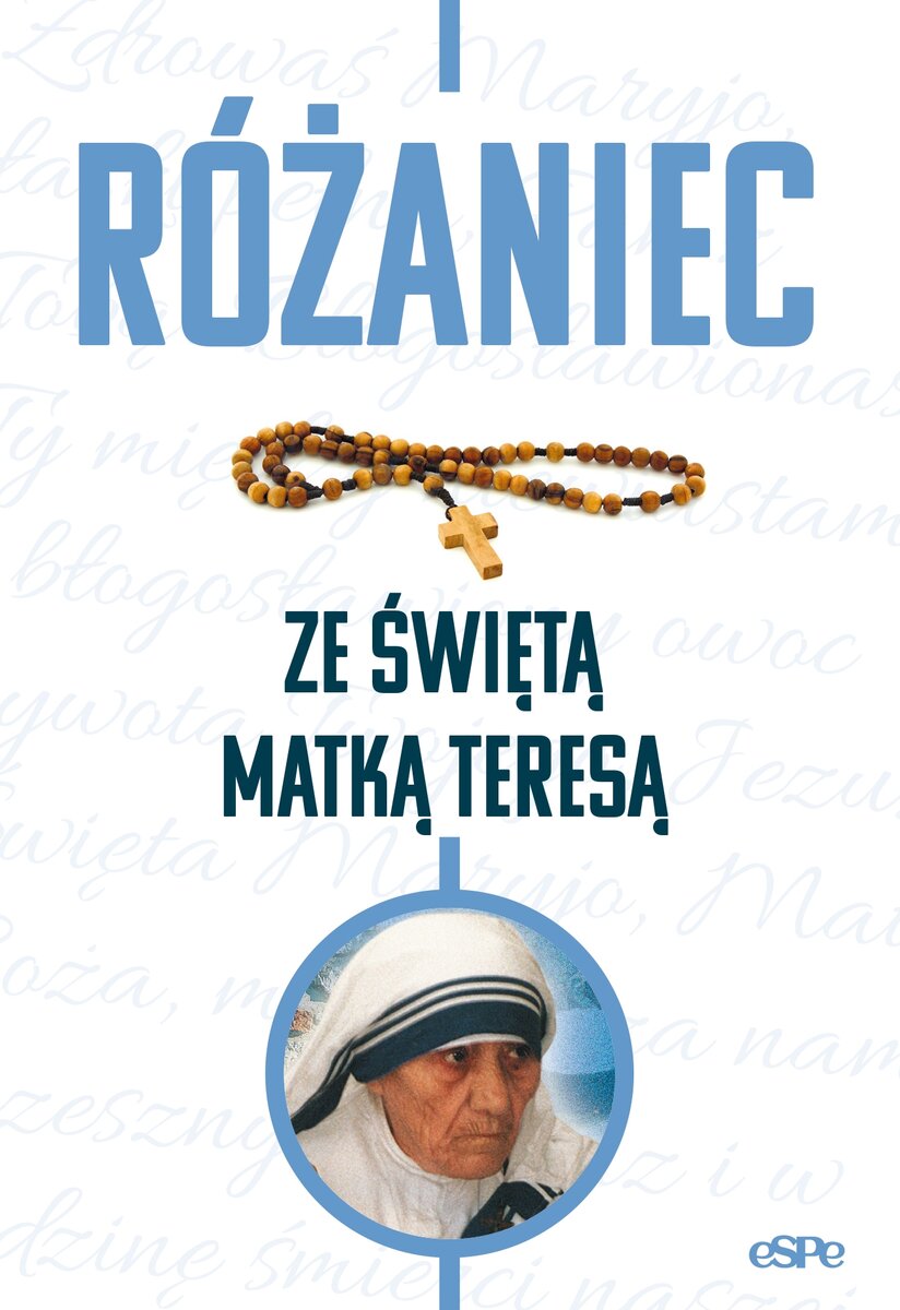 Różaniec ze świętą Matką Teresą - zbiorowa praca - książka