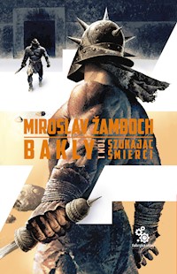 Bakly. Szukając śmierci – tom 1 - Miroslav Žamboch - ebook