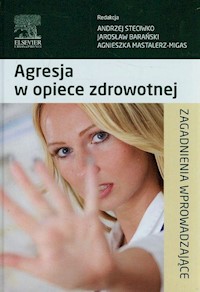 Agresja w opiece zdrowotnej -  - książka