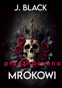 Przeznaczona mrokowi - J.Black - ebook