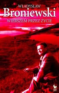 Wierszem przez życie - Broniewski Władysław - książka