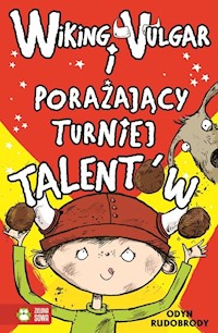 Wiking Vulgar i porażający turniej talentów - Rudobrody Odyn - książka