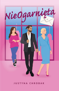 NieOgarnięta - Justyna Chrobak - ebook