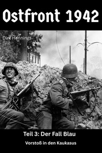 Ostfront 1942 - Teil 3 - Dirk Hennings - ebook