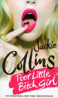 Poor Little Bitch Girl - Jackie Collins - książka