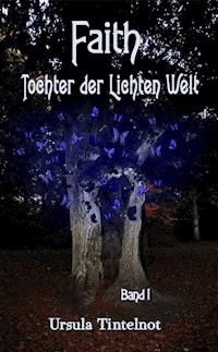FAITH - Ursula Tintelnot - ebook