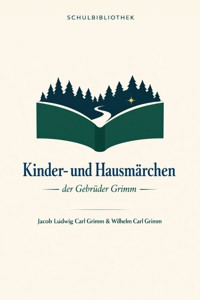 Kinder- und Hausmärchen der Gebrüder Grimm - Jacob Ludwig Carl Grimm - ebook