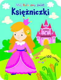 Mój kolorowy świat. Księżniczki -  - książka