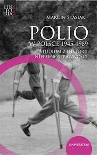 Polio w Polsce 1945-1989. - Stasiak Marcin - książka