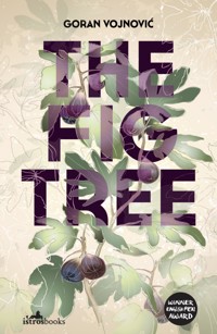 The Fig Tree - goran vojnovic - ebook