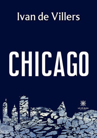 Chicago - Ivan de Villers - ebook