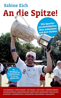 An die Spitze - Sabine Eich - ebook