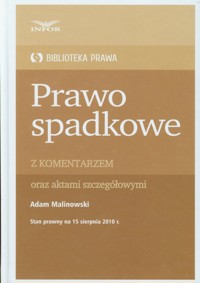 Prawo spadkowe z komentarzem Biblioteka Prawa - Adam Malinowski - książka