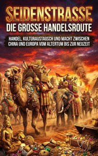 Seidenstraße: Die große Handelsroute - Miriam Brandt - ebook