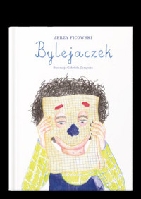 Bylejaczek - Jerzy Ficowski - książka