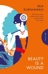 Beauty is a Wound - Eka Kurniawan - ebook