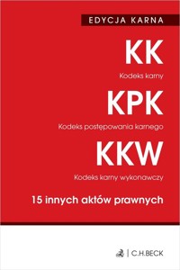 Kodeks karny. Kodeks postępowania karnego. Kodeks karny wykonawczy. 15 innych aktów prawnych -  - książka