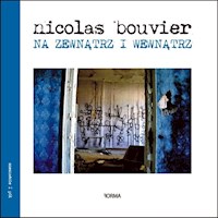 Na zewnątrz i wewnątrz - Bouvier Nicolas - książka
