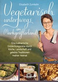 Vegetarisch unterwegs im Markgräflerland - Elisabeth Zumkehr - ebook