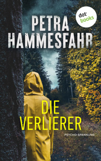 Die Verlierer - Petra Hammesfahr - ebook