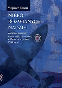 Niebo rozwianych nadziei - Mazur Wojciech - książka