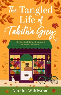 The Tangled Life of Tabitha Grey - Amelia Wildwood - ebook