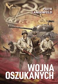 Wojna oszukanych - Piotr Langenfeld - ebook + książka