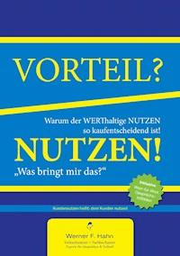 Vorteil-/Nutzen-Argumentation - Werner F. Hahn - ebook