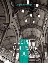 L'Esprit qui peut tout - Georges Descormiers - ebook