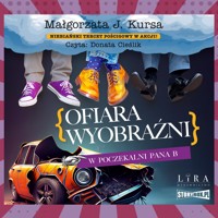 Ofiara wyobraźni. W poczekalni Pana B - Małgorzata J Kursa - ebook + audiobook