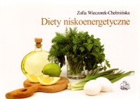Diety niskoenergetyczne - Zofia Wieczorek-Chełmińska - książka