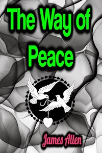 The Way of Peace - James Allen - ebook