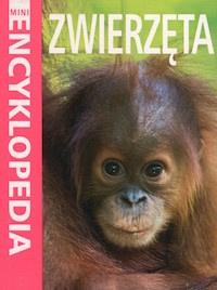 Mini Encyklopedia Zwierzęta - Bedoyere de le Camilla - książka