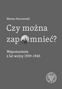 Czy można zapomnieć? - Karczewski Marian - książka