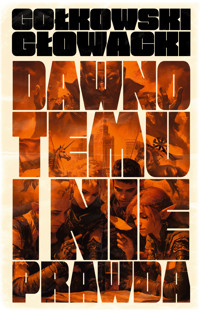 Dawno temu i nieprawda - Gołkowski Michał - ebook + audiobook