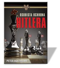 Osobista ochrona Hitlera - Hoffmann Peter - książka