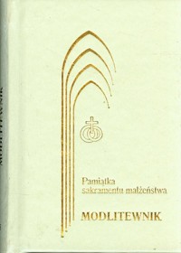 Pamiątka sakramentu małżeństwa modlitewnik - Kontkowski Jerzy Lech - książka