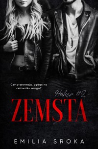 Zemsta. Haker. Tom 2 - Emilia Sroka - ebook