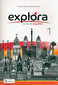 Explora 1 Zeszyt ćwiczeń - Hadło Karolina, Palonka Katarzyna - książka