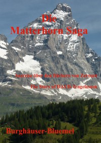 Die Matterhorn-Saga - Burghäuser Bluemel - ebook