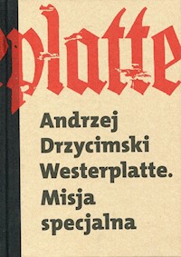 Westerplatte Misja Specjalna - Drzycimski Andrzej - książka