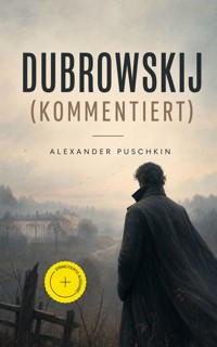 Dubrowskij (Kommentiert) - Alexander Puschkin - ebook