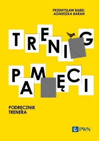 Trening pamięci. Podręcznik trenera - Przemysław Bąbel, Agnieszka Baran - książka