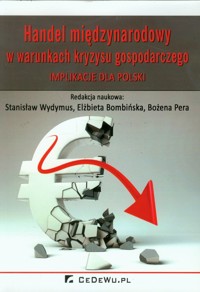 Handel międzynarodowy w warunkach kryzysu gospodarczego -  - książka